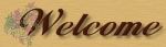 welcome